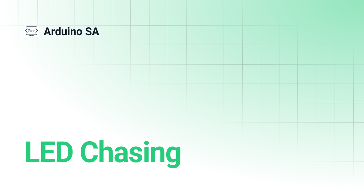 LED Chasing | Arduino SA
