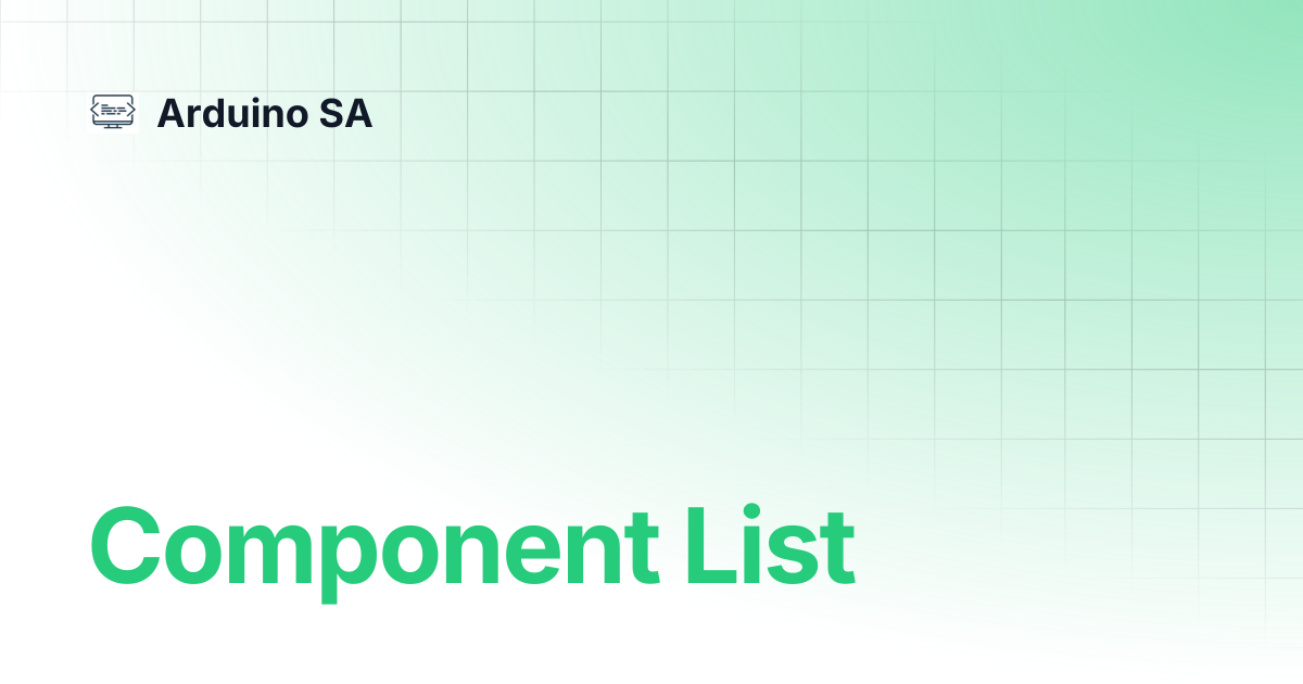 Component List | Arduino SA